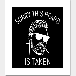 Sorry This Beard Is Taken Posters and Art